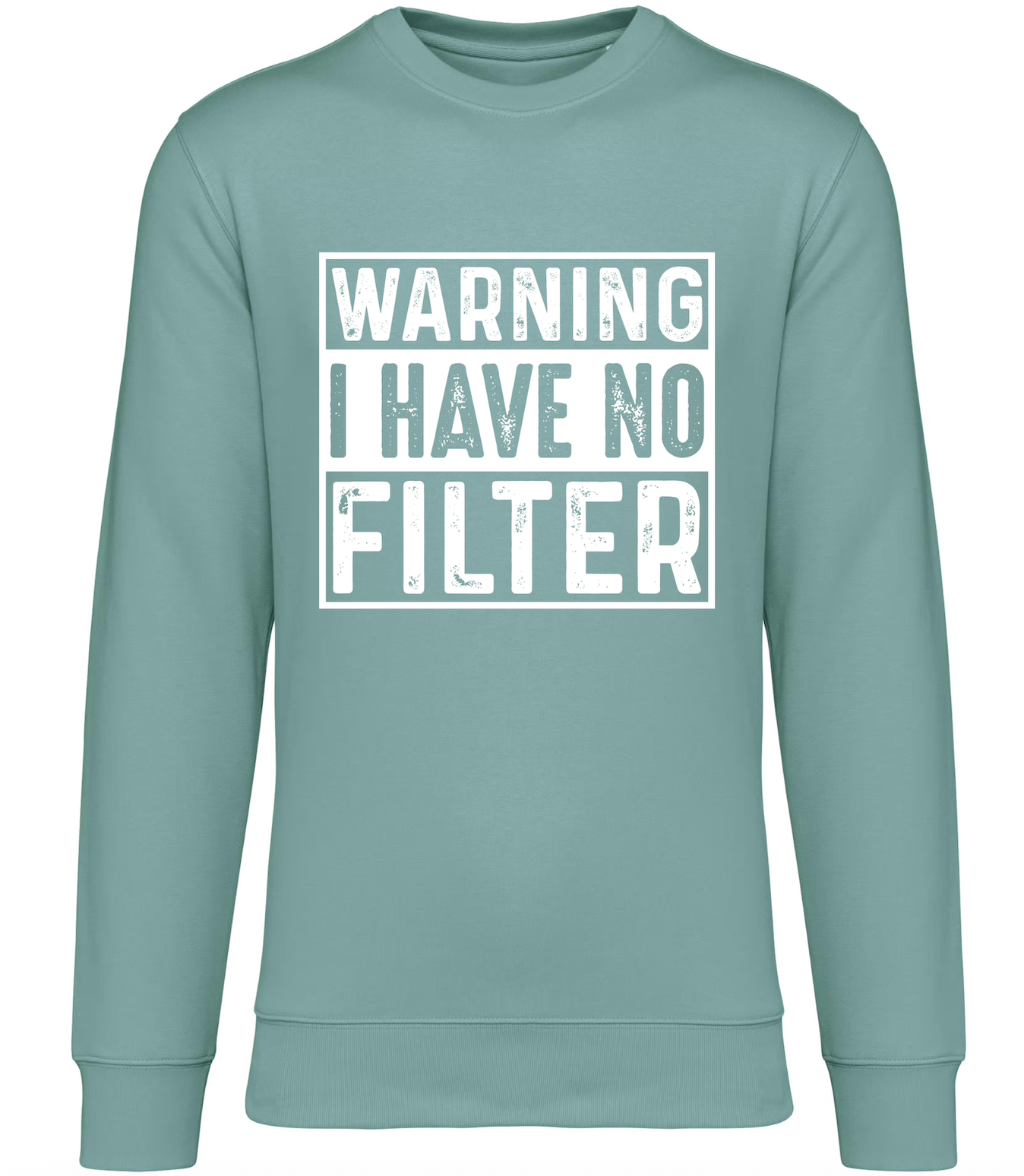 Sweater met ronde hals - 'Warning I have no filter'