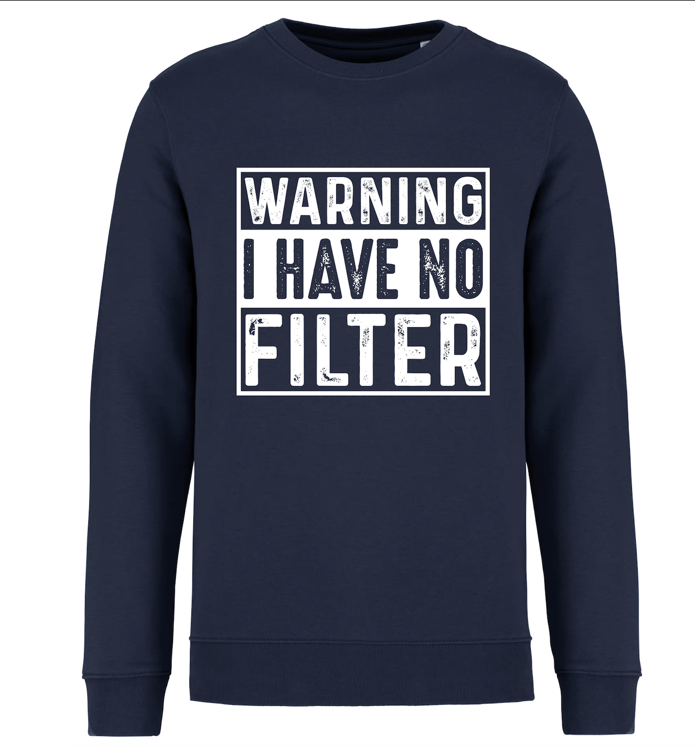 Sweater met ronde hals - 'Warning I have no filter'