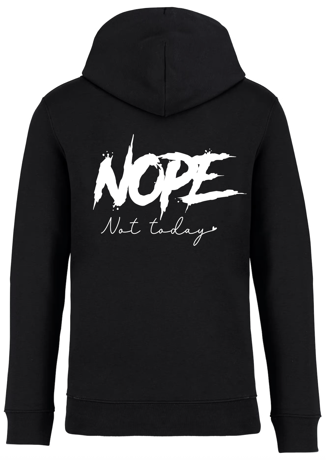 Hoodie - 'Nope not today'