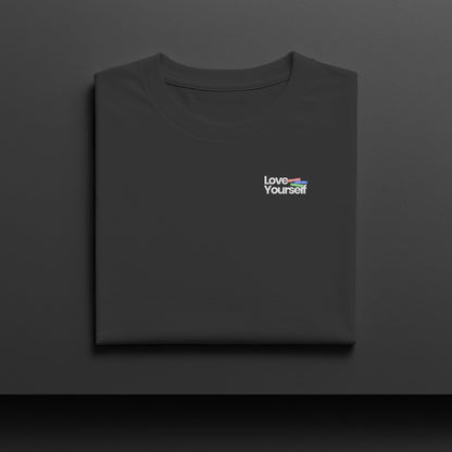 T-shirt - Love Yourself — een herinnering voor elke dag