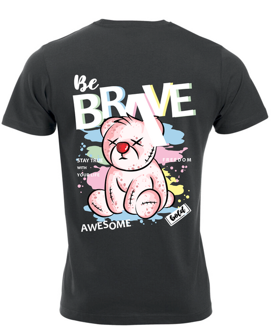 T-Shirt - 'Be Brave'