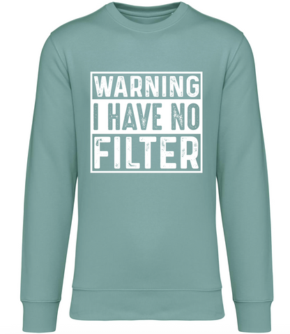 Sweater met ronde hals - 'Warning I have no filter'