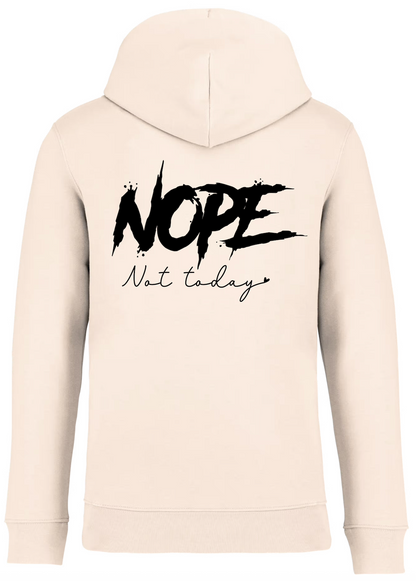 Hoodie - 'Nope not today'