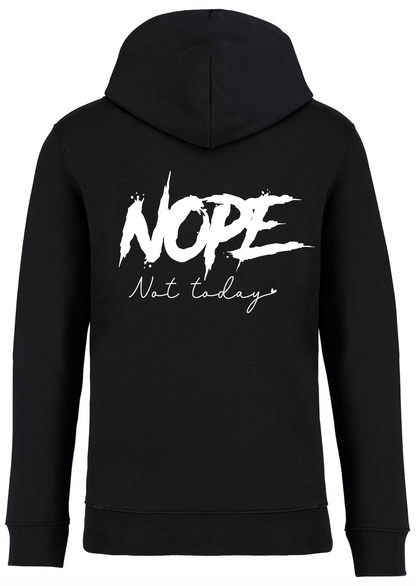 Hoodie - 'Nope not today'