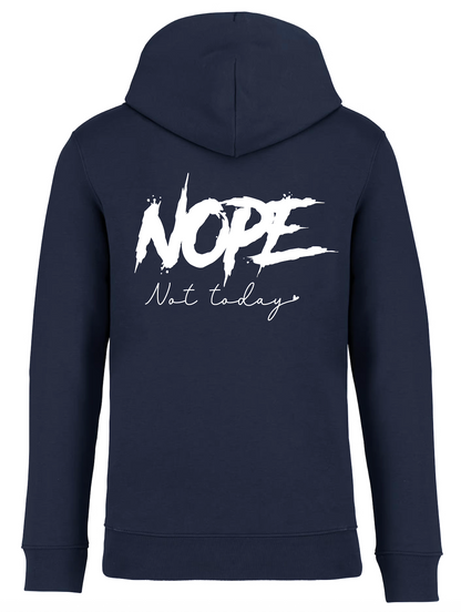 Hoodie - 'Nope not today'